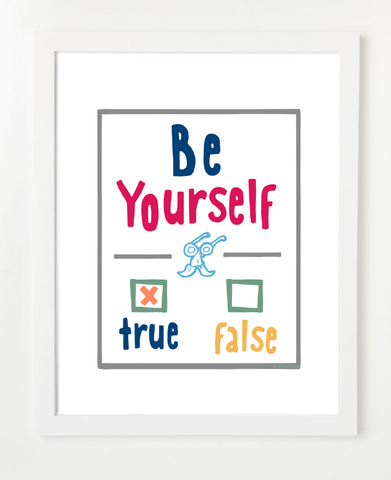 Be Yourself - Children's Room Decor - Uplifting Art for Kids - GRAY VERSION