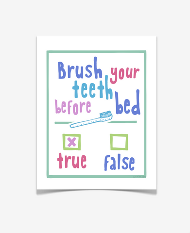 Brush Your Teeth Before Bed - Children's Bathroom Art - PASTEL VERSION