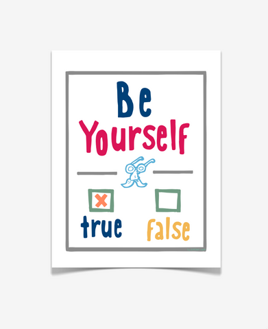 Be Yourself - Children's Room Decor - Uplifting Art for Kids - GRAY VERSION